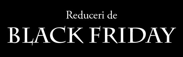Reduceri Black Friday Romania